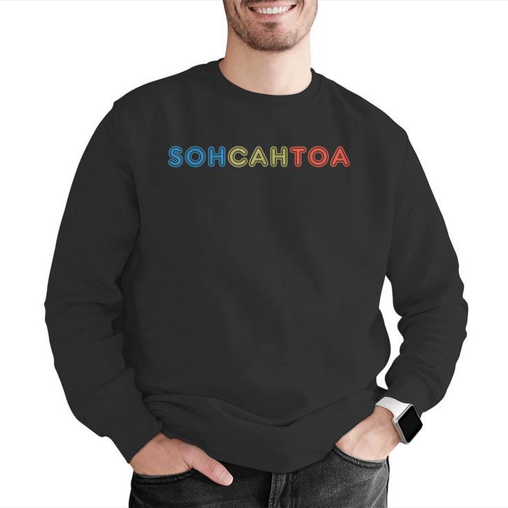 SOHCAHTOA Math For Teacher Student SOH CAH TOA Trig Men Graphic Sweatshirt, funny gift SOHCAHTOA Math For Teacher Student SOH CAH TOA Trig Men Graphic Sweatshirt, funny gift