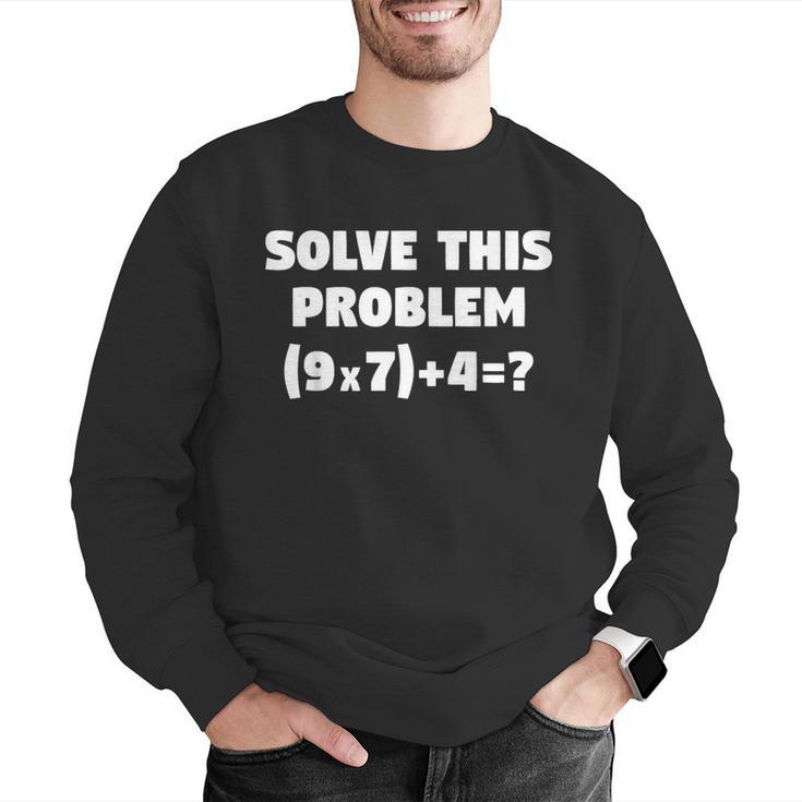 Solve This Problem 9X7467 Elementary Math Teacher Men Graphic Sweatshirt, funny gift