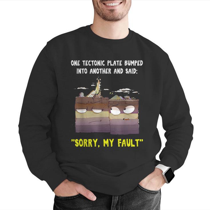 Sorry My Fault Earthquake Tectonic Plate Science Teacher Pun Men Graphic Sweatshirt, Science Teacher Sweatshirts, funny gift