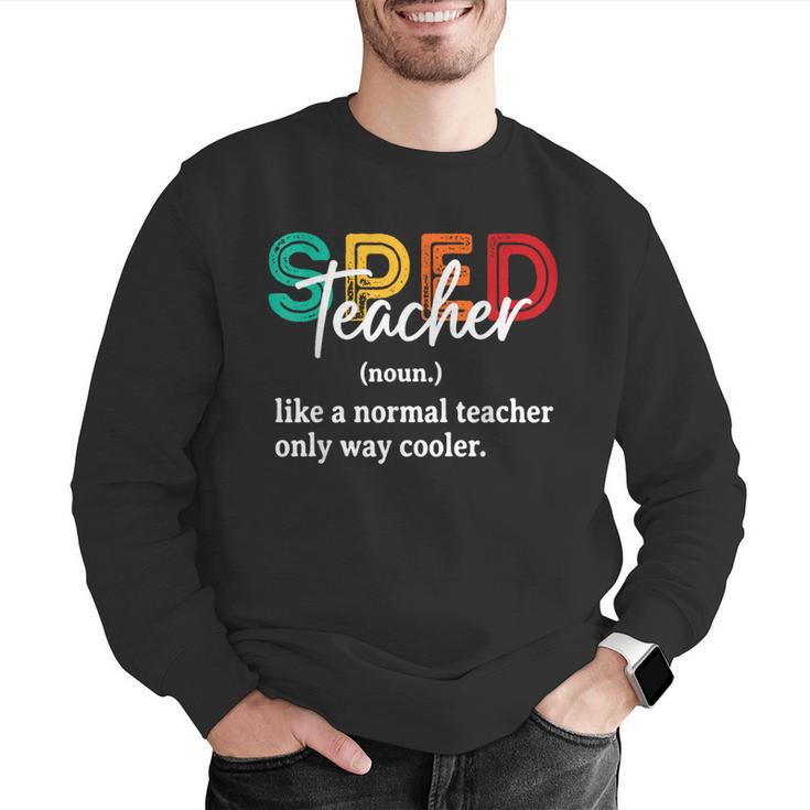 Special Education For Men Women SPED Teacher Men Graphic Sweatshirt, funny gift