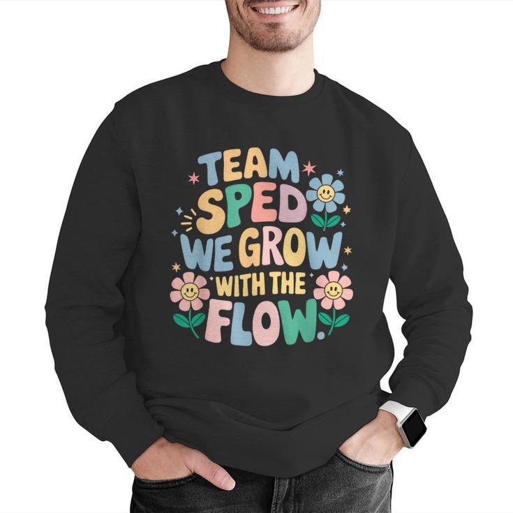 Special Education Teacher Team SPED Grow With The Flow Men Graphic Sweatshirt, funny gift Special Education Teacher Team SPED Grow With The Flow Men Graphic Sweatshirt, funny gift