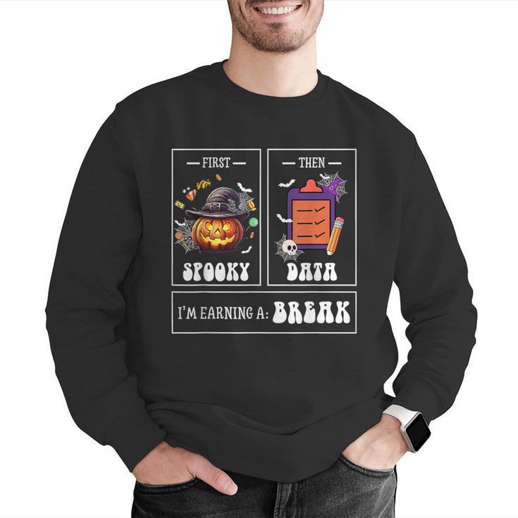 Sped Teacher Halloween First Spooky Then Data Sped Ed Team Men Graphic Sweatshirt, funny gift