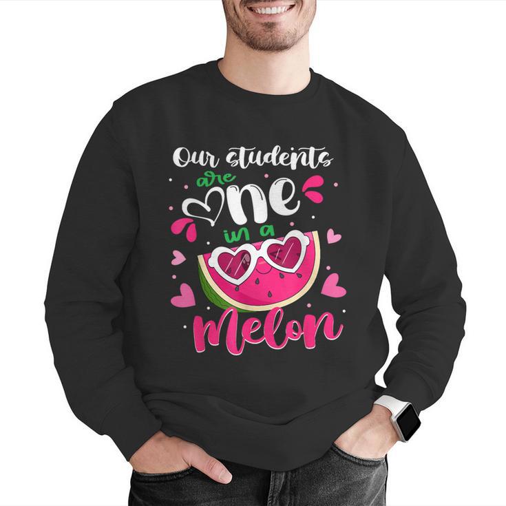 Our Students Are One In A Melon Teacher Watermelon Summer Men Graphic Sweatshirt, funny gift Our Students Are One In A Melon Teacher Watermelon Summer Men Graphic Sweatshirt, funny gift