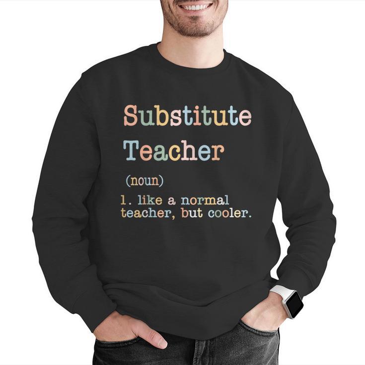 Substitute Teacher Like A Normal Teacher But Cooler Men Graphic Sweatshirt, funny gift Substitute Teacher Like A Normal Teacher But Cooler Men Graphic Sweatshirt, funny gift