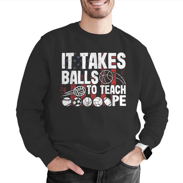 It Takes Balls To Teach Pe Teacher Chaos Coordinator US Flag Men Graphic Sweatshirt, Pe Teacher Sweatshirts, funny gift It Takes Balls To Teach Pe Teacher Chaos Coordinator US Flag Men Graphic Sweatshirt, Pe Teacher Sweatshirts, funny gift