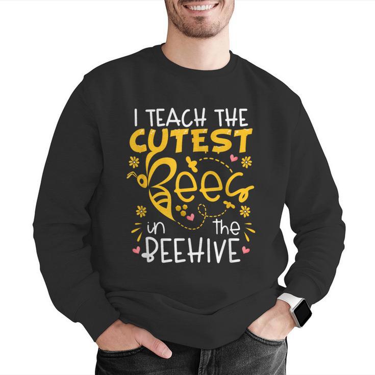 I Teach The Cutest Bees In The Beehive Teacher Men Graphic Sweatshirt, funny gift I Teach The Cutest Bees In The Beehive Teacher Men Graphic Sweatshirt, funny gift