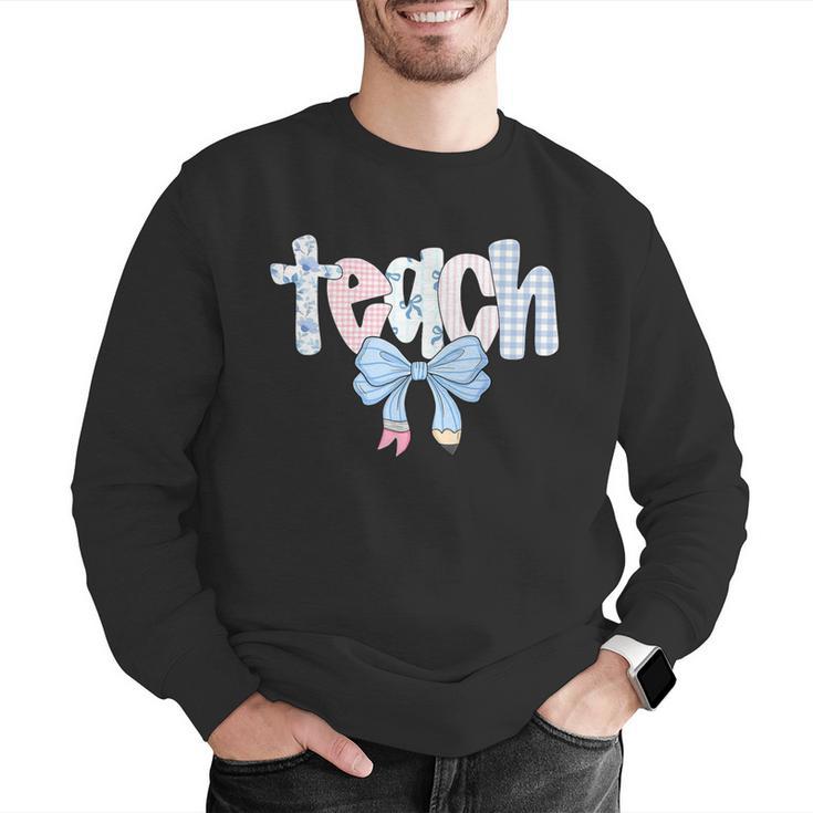 Teach Teacher Coquette Bow Pencil Back To School First Day Men Graphic Sweatshirt, funny gift Teach Teacher Coquette Bow Pencil Back To School First Day Men Graphic Sweatshirt, funny gift