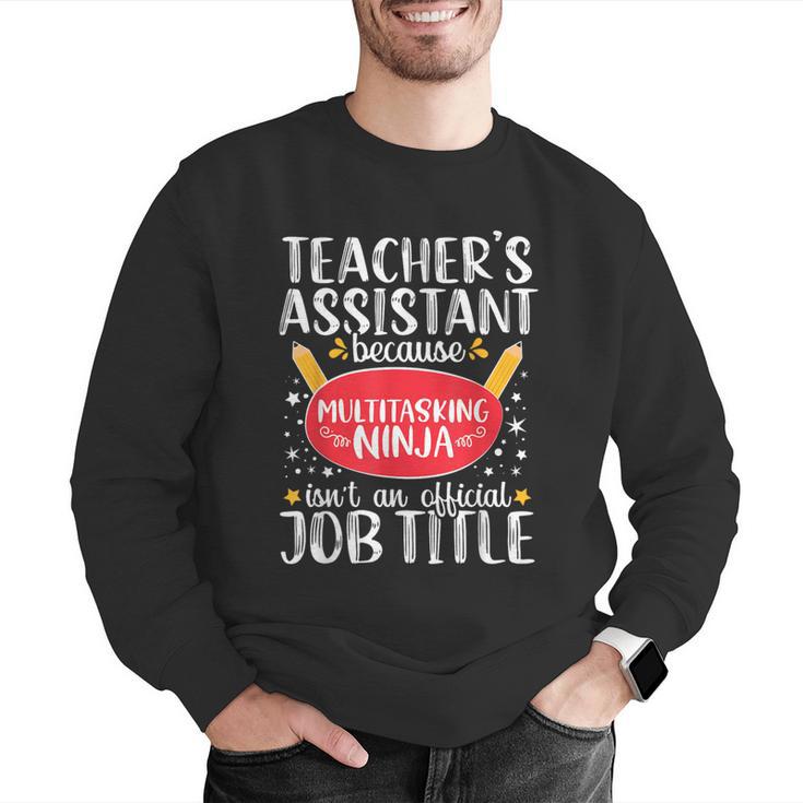 Teacher Assistant Teaching School Ninja Appreciation Men Graphic Sweatshirt, funny gift Teacher Assistant Teaching School Ninja Appreciation Men Graphic Sweatshirt, funny gift