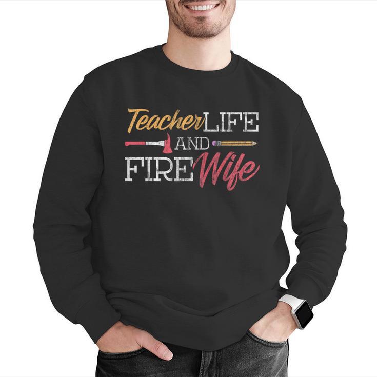 Teacher And Firefighter Wife Shirt Teacher Life Fire Wife Men Graphic Sweatshirt, funny gift Teacher And Firefighter Wife Shirt Teacher Life Fire Wife Men Graphic Sweatshirt, funny gift