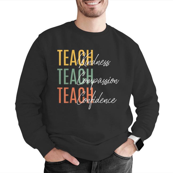 Teacher Kindness Compassion Confidence Teaching Men Graphic Sweatshirt, funny gift Teacher Kindness Compassion Confidence Teaching Men Graphic Sweatshirt, funny gift