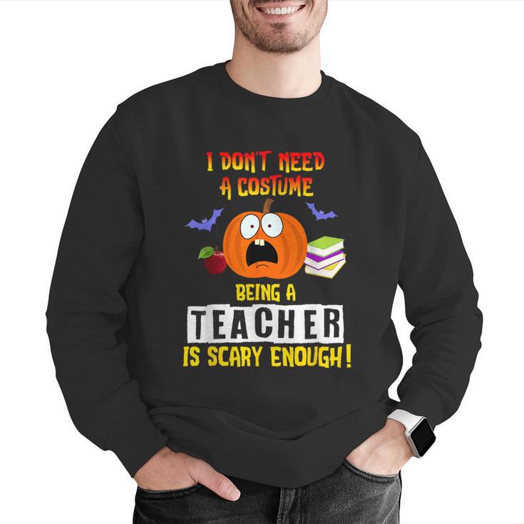 Being a Teacher Is Scary Enough Halloween Men Graphic Sweatshirt, funny gift Being a Teacher Is Scary Enough Halloween Men Graphic Sweatshirt, funny gift