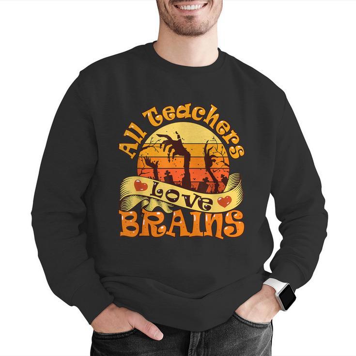 Teacher All Teachers Love Brains Halloween Party Men Graphic Sweatshirt, funny gift Teacher All Teachers Love Brains Halloween Party Men Graphic Sweatshirt, funny gift