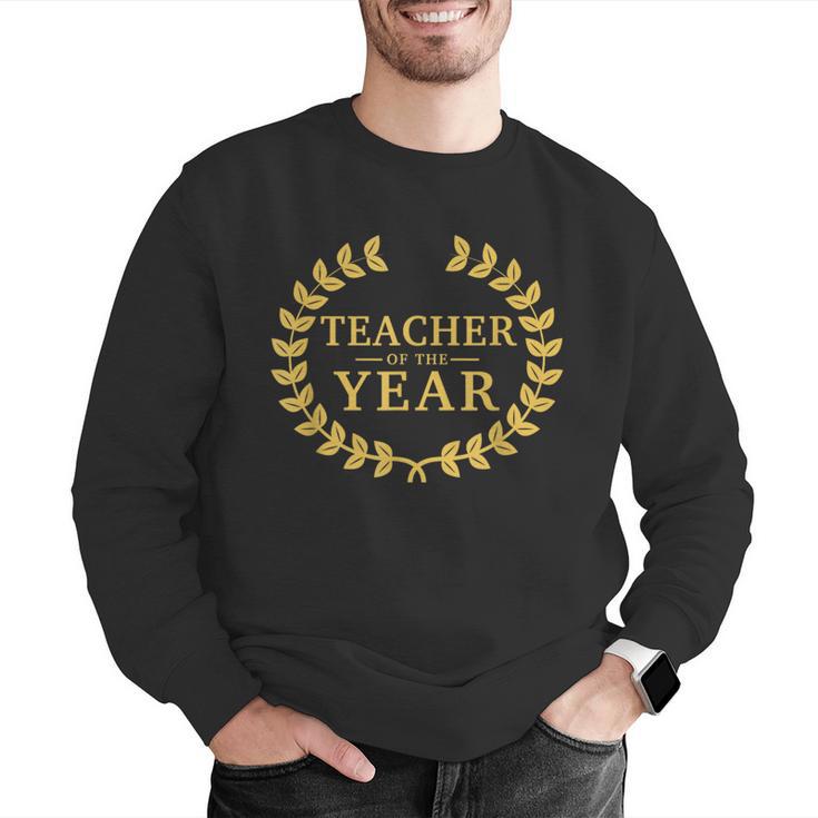 Teacher Of The Year Greatest Ever Award Day Men Graphic Sweatshirt, funny gift