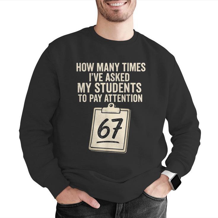 Teachers 67 Meme Men Graphic Sweatshirt, funny gift