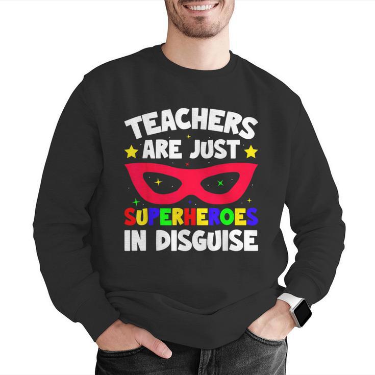 Teachers Are Just Superheroes In Disguise School Men Graphic Sweatshirt, funny gift Teachers Are Just Superheroes In Disguise School Men Graphic Sweatshirt, funny gift