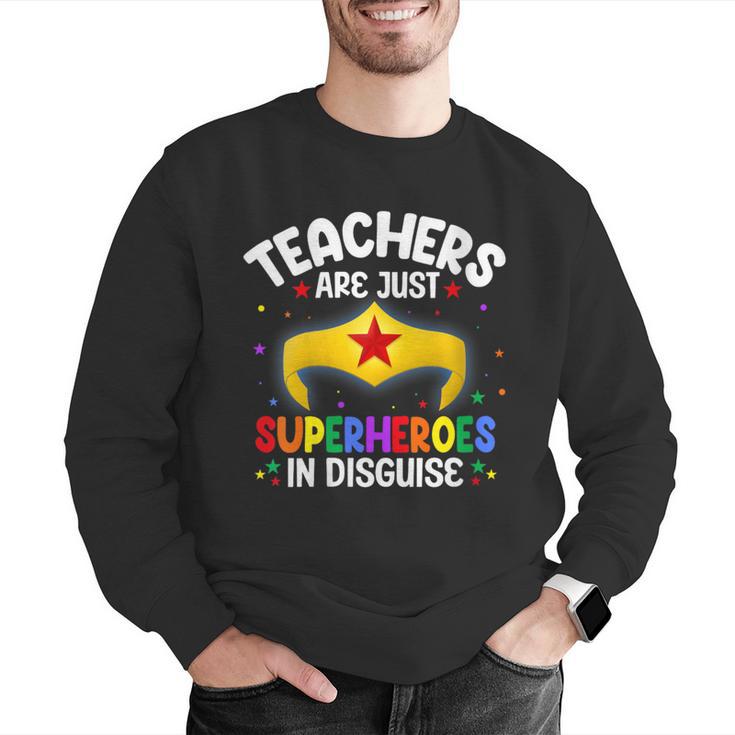 Teachers Are Just Superheroes In Disguise School Women Men Men Graphic Sweatshirt, funny gift Teachers Are Just Superheroes In Disguise School Women Men Men Graphic Sweatshirt, funny gift