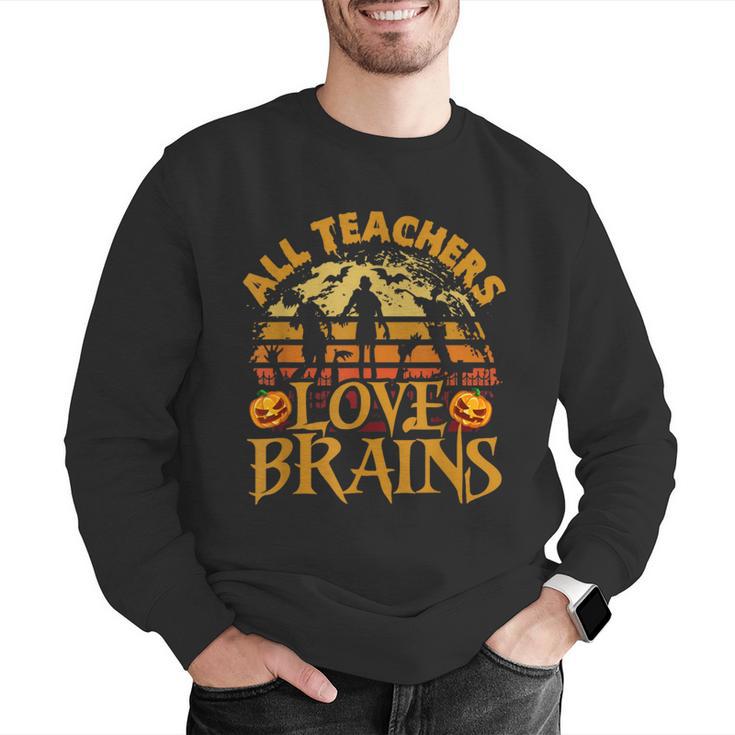 All Teachers Love Brains School Halloween Costume Men Graphic Sweatshirt, funny gift All Teachers Love Brains School Halloween Costume Men Graphic Sweatshirt, funny gift