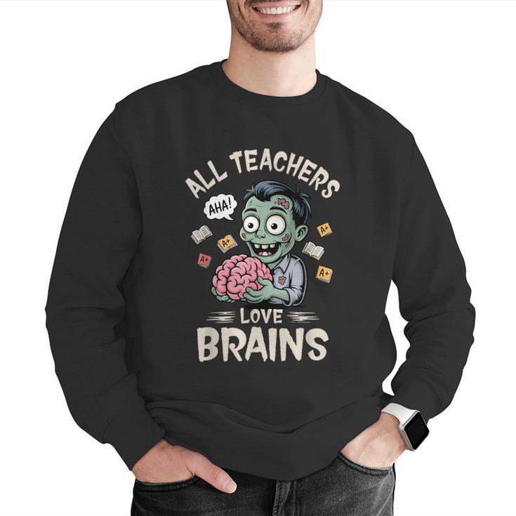Teachers Love Brains Tee-Shirt Men Women Halloween Teacher Men Graphic Sweatshirt, funny gift Teachers Love Brains Tee-Shirt Men Women Halloween Teacher Men Graphic Sweatshirt, funny gift