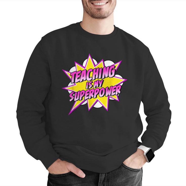 Teaching Is My Superpower Retro Comic Super Teacher Men Graphic Sweatshirt, Super Teacher Sweatshirts, funny gift Teaching Is My Superpower Retro Comic Super Teacher Men Graphic Sweatshirt, Super Teacher Sweatshirts, funny gift