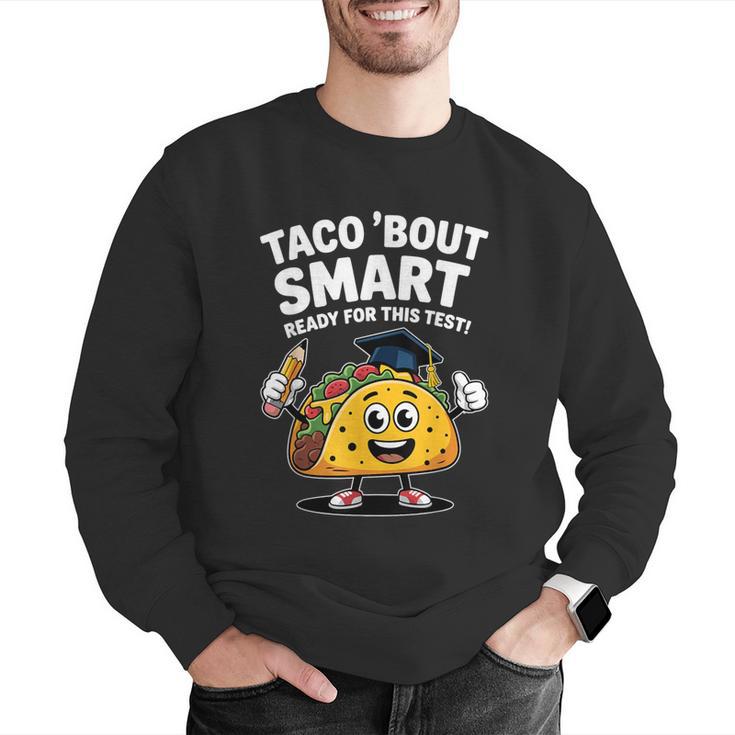 Test Day Teacher Shirt Motivational Testing Day Taco Testing Men Graphic Sweatshirt, funny gift
