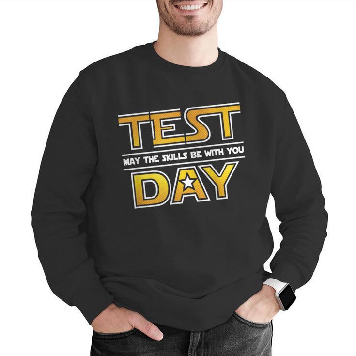 Test Day Testing May The Skills Be With You School Teacher Men Graphic Sweatshirt, funny gift Test Day Testing May The Skills Be With You School Teacher Men Graphic Sweatshirt, funny gift