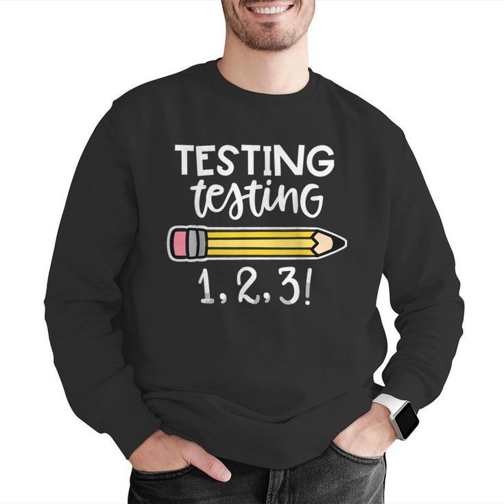 Testing Testing 123 Cute Test Day School Teacher Exam For Men Women Girls Kids Men Graphic Sweatshirt, funny gift Testing Testing 123 Cute Test Day School Teacher Exam For Men Women Girls Kids Men Graphic Sweatshirt, funny gift