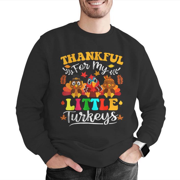 Thankful For My Little Turkeys Teacher Thanksgiving Teachers Men Graphic Sweatshirt, funny gift Thankful For My Little Turkeys Teacher Thanksgiving Teachers Men Graphic Sweatshirt, funny gift