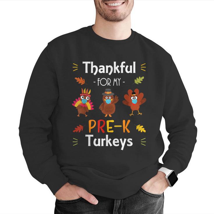 Thankful For My Prek Turkeys In Masks Thanksgiving Teacher For Men Women Men Graphic Sweatshirt, funny gift Thankful For My Prek Turkeys In Masks Thanksgiving Teacher For Men Women Men Graphic Sweatshirt, funny gift