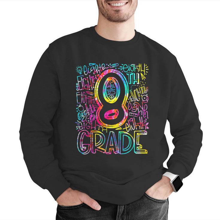 Tie Dye 8th Grade Typography Team Eighth Grade Teacher Men Graphic Sweatshirt, funny gift