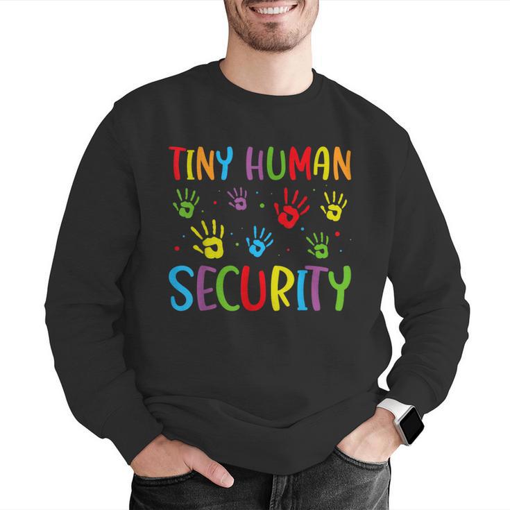 Tiny Human Security Preschool Childcare Teacher Babysitters Men Graphic Sweatshirt, funny gift Tiny Human Security Preschool Childcare Teacher Babysitters Men Graphic Sweatshirt, funny gift
