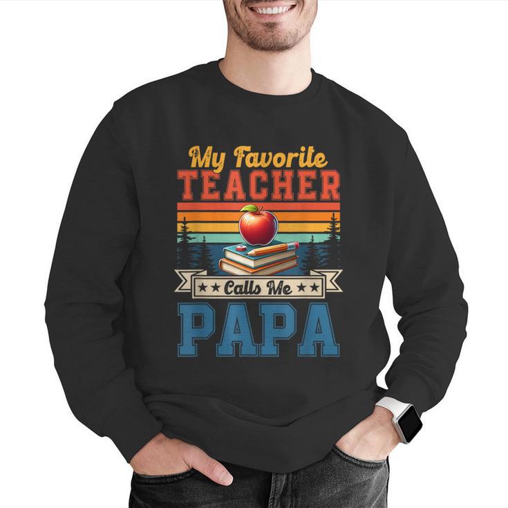 Vintage Retro My Favorite Teacher Calls Me Papa Father's Day Men Graphic Sweatshirt, funny gift