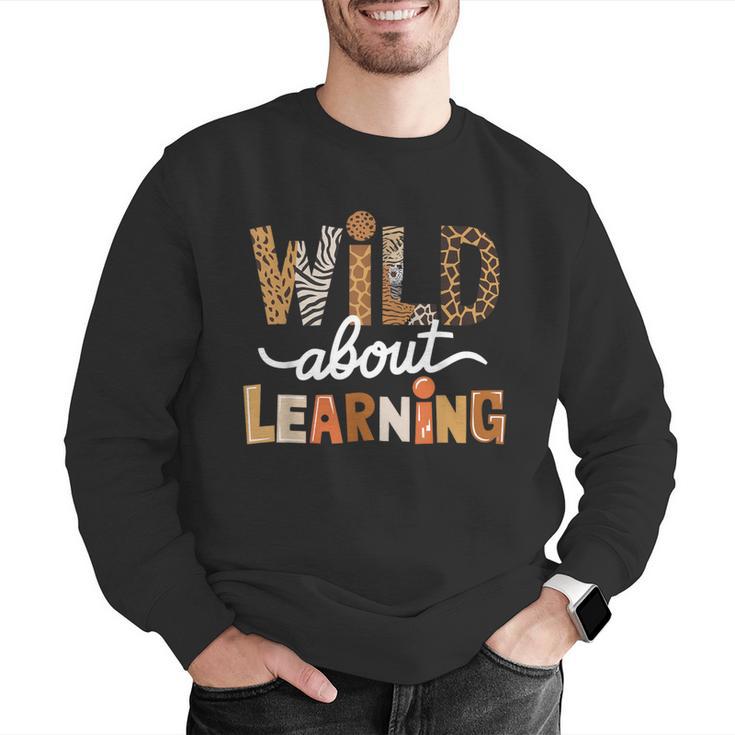 Wild About Learning Back To School First Day Teacher Student Men Graphic Sweatshirt, funny gift Wild About Learning Back To School First Day Teacher Student Men Graphic Sweatshirt, funny gift