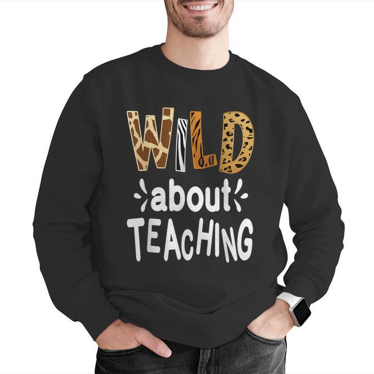 Wild About Teaching Teacher Student First Day Of School Men Graphic Sweatshirt, funny gift Wild About Teaching Teacher Student First Day Of School Men Graphic Sweatshirt, funny gift