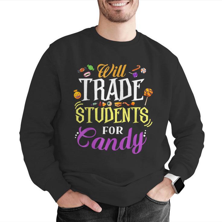 Will Trade Students For Candy Teacher Cute Halloween Costume Men Graphic Sweatshirt, funny gift Will Trade Students For Candy Teacher Cute Halloween Costume Men Graphic Sweatshirt, funny gift