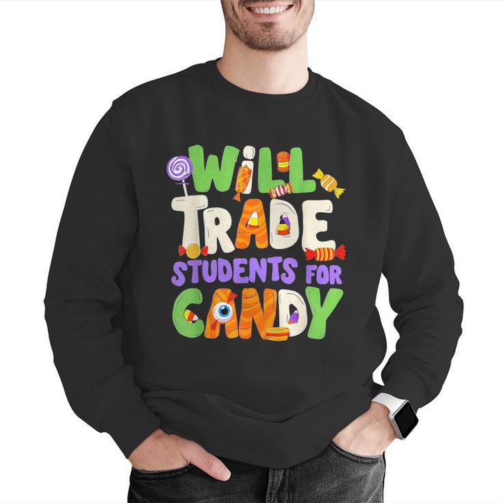 Will Trade Students For Candy Teacher Cute Halloween Costume Men Graphic Sweatshirt, funny gift Will Trade Students For Candy Teacher Cute Halloween Costume Men Graphic Sweatshirt, funny gift