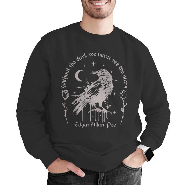 Without The Dark We Never See The Stars Teacher Men Graphic Sweatshirt, funny gift Without The Dark We Never See The Stars Teacher Men Graphic Sweatshirt, funny gift