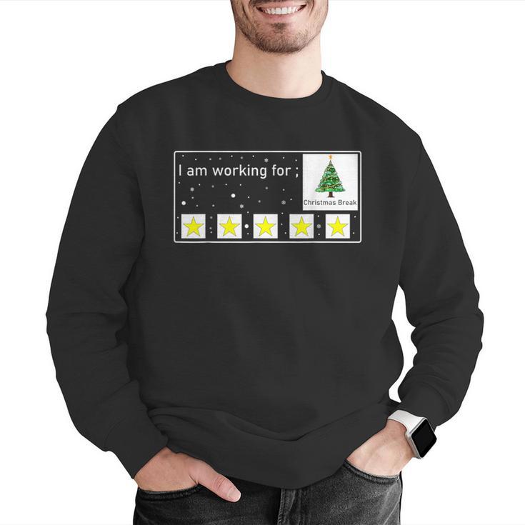 I Am Working For Christmas Break Special Education Teacher Men Graphic Sweatshirt, funny gift I Am Working For Christmas Break Special Education Teacher Men Graphic Sweatshirt, funny gift
