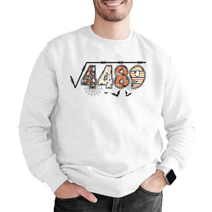 6 7 Square Root Of 4489 Slang Math Teacher Halloween Men Graphic Sweatshirt, funny gift 6 7 Square Root Of 4489 Slang Math Teacher Halloween Men Graphic Sweatshirt, funny gift