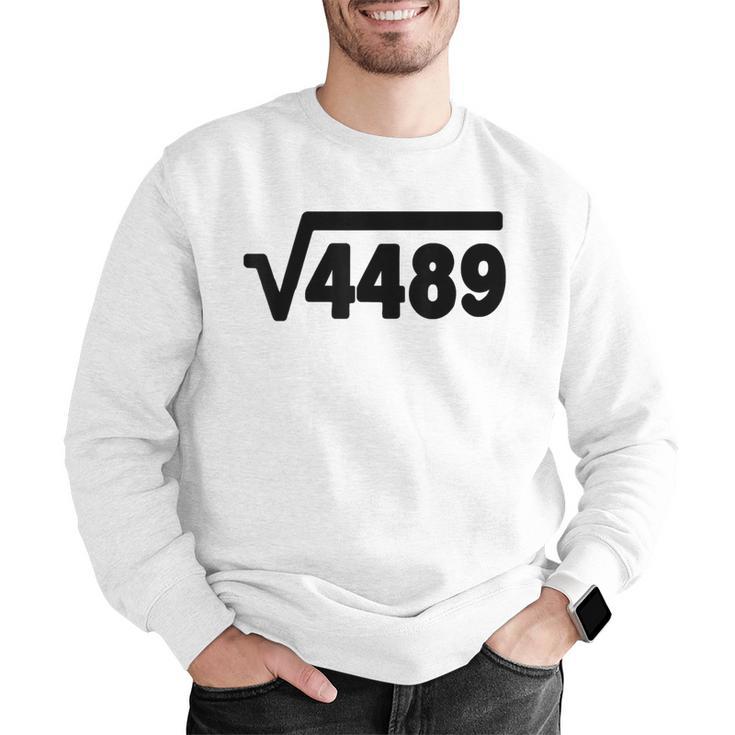 67 Meme Square Root 4489 Six Seven Slang Math Teacher Men Graphic Sweatshirt, funny gift 67 Meme Square Root 4489 Six Seven Slang Math Teacher Men Graphic Sweatshirt, funny gift