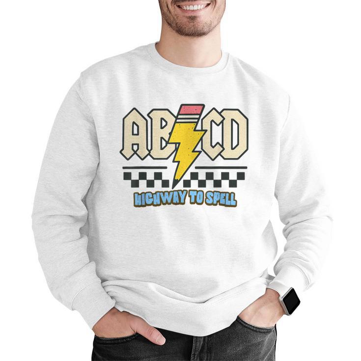 ABCD Highway To Spell Pencil Teacher & Student Font Me Men Graphic Sweatshirt, funny gift ABCD Highway To Spell Pencil Teacher & Student Font Me Men Graphic Sweatshirt, funny gift