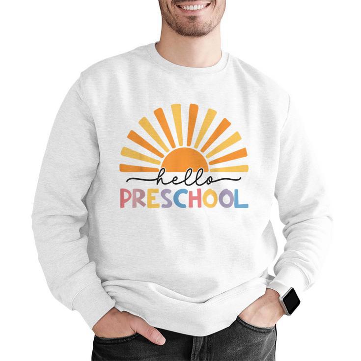 Back To School Hello Preschool For Kids Teacher Women Men Graphic Sweatshirt, funny gift Back To School Hello Preschool For Kids Teacher Women Men Graphic Sweatshirt, funny gift