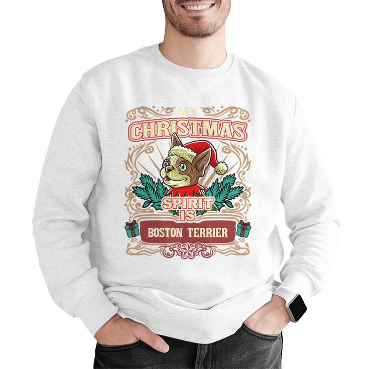 Boston Terrier My Christmas Spirit Dog Santa Claus X-Mas Men Graphic Sweatshirt, Boston Terrier Christmas Sweatshirts, funny gift