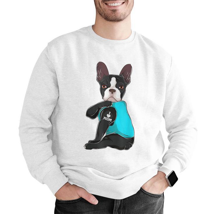 Boston Terrier I Love Mom Apparel Men Graphic Sweatshirt, Boston Terrier Mom Sweatshirts, funny gift
