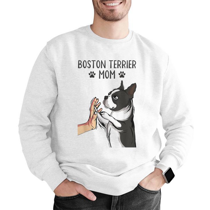 Boston Terrier Mom Dogs Mum Woman Men Graphic Sweatshirt, Boston Terrier Mom Sweatshirts, funny gift