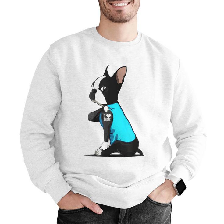 Boston Terrier Tattoos I Love Mom Men Graphic Sweatshirt, Boston Terrier Mom Sweatshirts, funny gift