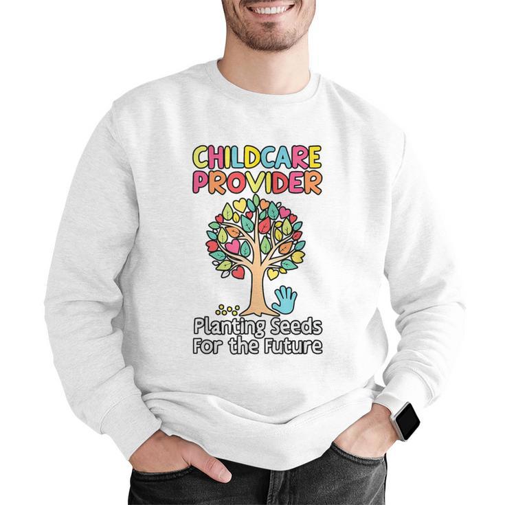 Childcare Provider Job Daycare Provider Daycare Teacher Men Graphic Sweatshirt, funny gift Childcare Provider Job Daycare Provider Daycare Teacher Men Graphic Sweatshirt, funny gift