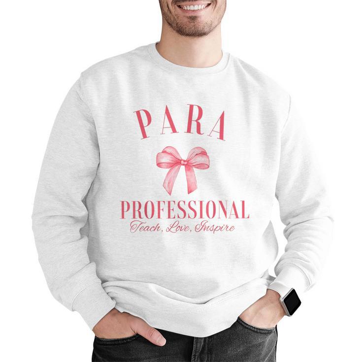 Coquette Bow Paraprofessional School Para Squad Teacher Aide Men Graphic Sweatshirt, funny gift Coquette Bow Paraprofessional School Para Squad Teacher Aide Men Graphic Sweatshirt, funny gift