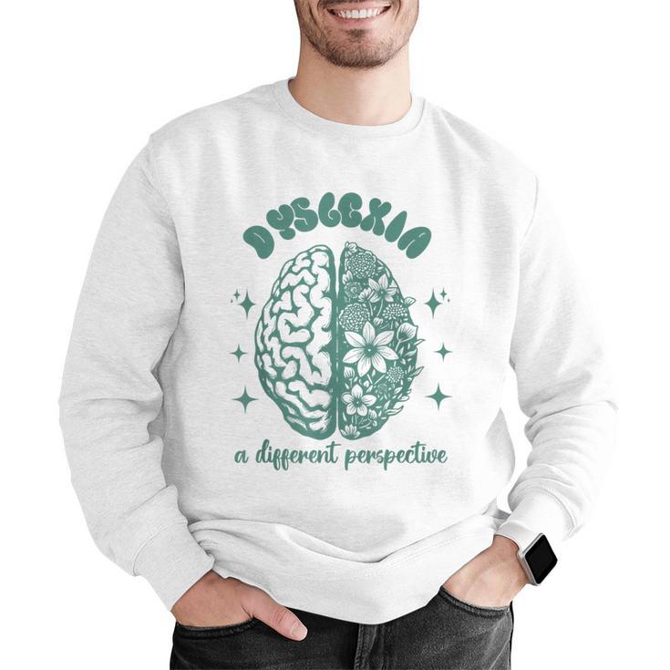 Dyslexia A Different Perspective Dyslexia Specialist Teacher Men Graphic Sweatshirt, funny gift