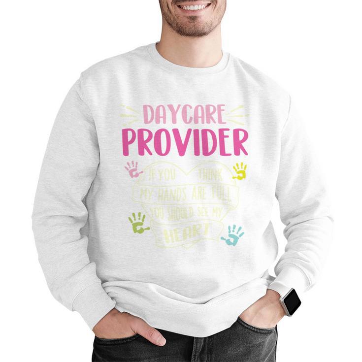 Full Heart Daycare Provider Nanny Au Pair Pre-K Teacher Men Graphic Sweatshirt, funny gift Full Heart Daycare Provider Nanny Au Pair Pre-K Teacher Men Graphic Sweatshirt, funny gift