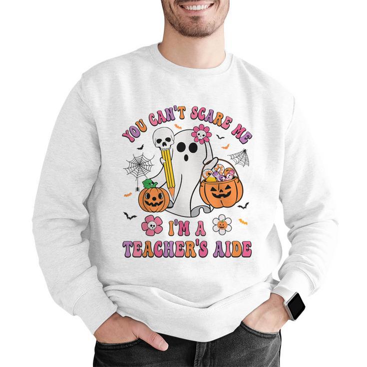 Halloween You Can't Scare Me I'm A School Teacher's Aide Men Graphic Sweatshirt, funny gift Halloween You Can't Scare Me I'm A School Teacher's Aide Men Graphic Sweatshirt, funny gift
